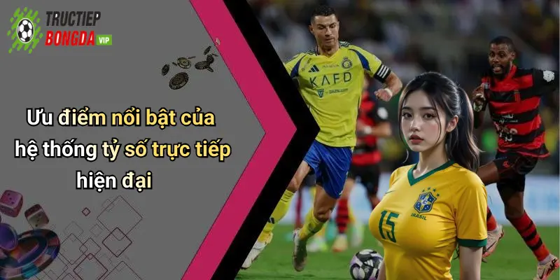 Ưu điểm nổi bật của hệ thống tỷ số trực tiếp hiện đại