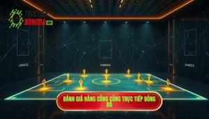 Cách đánh giá hàng công đội bóng chuẩn chuyên gia năm 2024