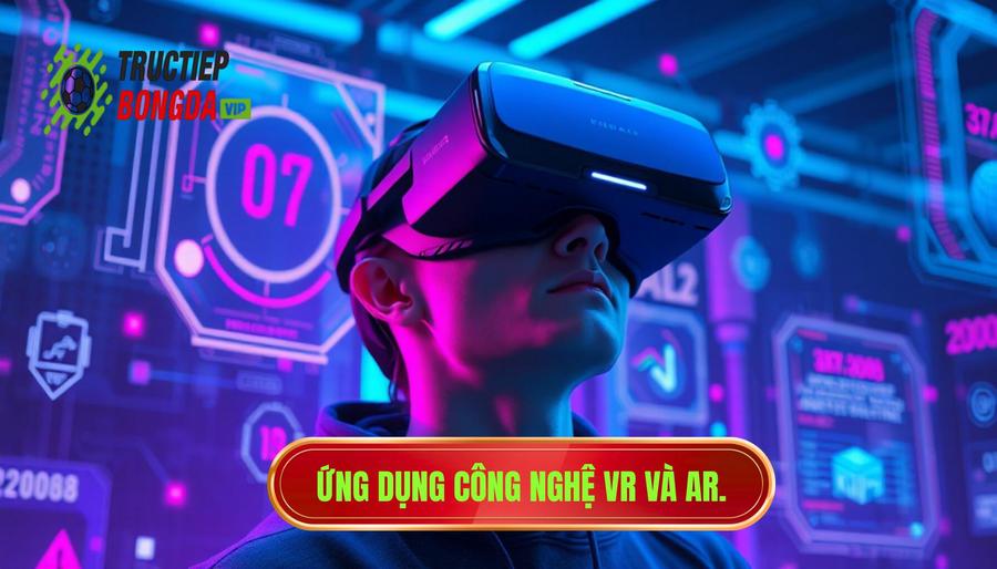 2. Công nghệ thực tế ảo (VR) và thực tế tăng cường (AR) 2. Công nghệ thực tế ảo (VR) và thực tế tăng cường (AR)